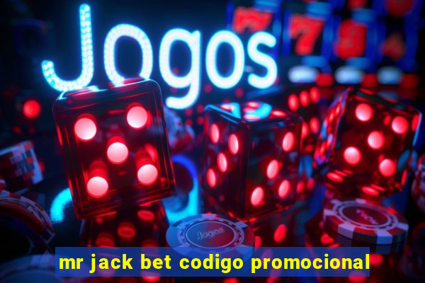 mr jack bet codigo promocional